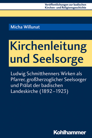 Kirchenleitung und Seelsorge von Ehmann,  Johannes, Willunat,  Micha