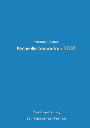 Kirchenliederkonkordanz von Küttner,  Winfried