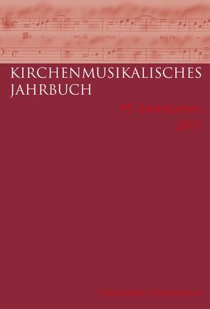 Kirchenmusikalisches Jahrbuch – 95. Jahrgang 2011 von Konrad,  Ulrich