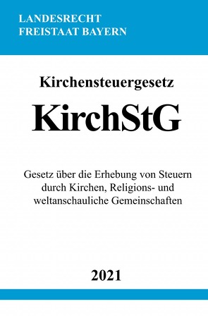 Kirchensteuergesetz (KirchStG) von Studier,  Ronny