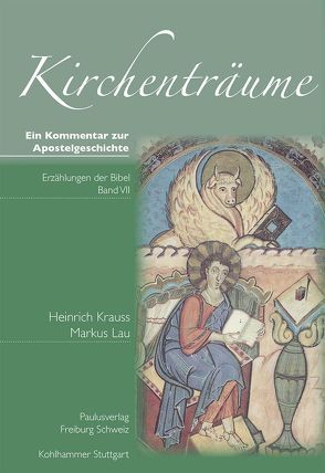 Kirchenträume – Ein Kommentar zur Apostelgeschichte von Krauss,  Heinrich, Lau,  Marcus