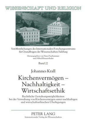 Kirchenvermögen – Nachhaltigkeit – Wirtschaftsethik von Krall,  Johannes