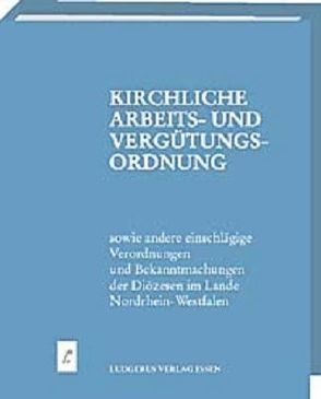 Kirchliche Arbeits- und Vergütungsordnung Kavo von Zumbült,  Martin