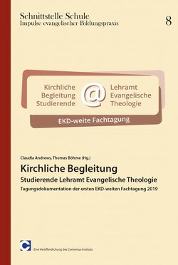 Kirchliche Begleitung Studierende Lehramt Evangelische Theologie von Andrews,  Claudia, Boehme,  Thomas