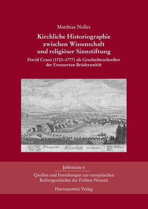 Kirchliche Historiographie zwischen Wissenschaft und religiöser Sinnstiftung von Noller,  Matthias