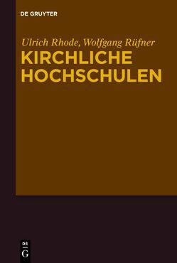 Kirchliche Hochschulen von Rhode,  Ulrich, Rüfner,  Wolfgang