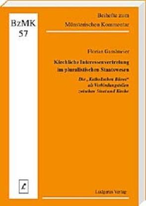 Kirchliche Interessenvertretung im pluralistischen Staatswesen von Lüdicke,  Klaus