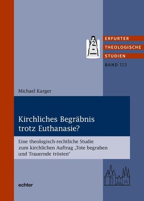 Kirchliches Begräbnis trotz Euthanasie? von Karger,  Michael