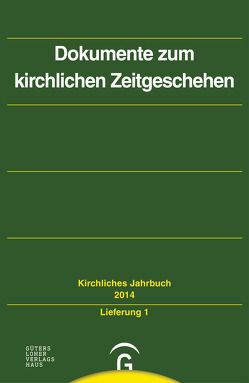 Kirchliches Jahrbuch für die Evangelische Kirche in Deutschland / Dokumente zum kirchlichen Zeitgeschehen von Gorski,  Horst, Kaiser,  Klaus-Dieter, Lepp,  Claudia, Oelke,  Harry