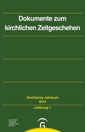 Kirchliches Jahrbuch für die Evangelische Kirche in Deutschland / Dokumente zum kirchlichen Zeitgeschehen von Gorski,  Horst, Kaiser,  Klaus-Dieter, Lepp,  Claudia, Oelke,  Harry