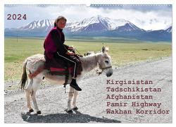 Kirgisistan Tadschikistan Afghanistan Pamir Highway Wakhan Korridor (Wandkalender 2024 DIN A2 quer), CALVENDO Monatskalender von Bergermann,  Manfred