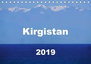 Kirgistan 2019 (Tischkalender 2019 DIN A5 quer) von Louise Lämmlein,  Sarah