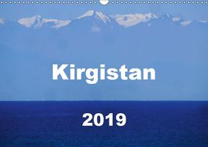 Kirgistan 2019 (Wandkalender 2019 DIN A3 quer) von Louise Lämmlein,  Sarah