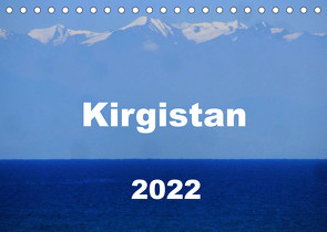 Kirgistan 2022 (Tischkalender 2022 DIN A5 quer) von Louise Lämmlein,  Sarah