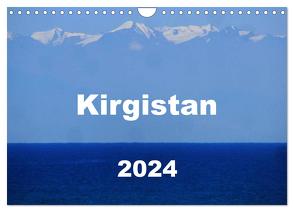 Kirgistan 2024 (Wandkalender 2024 DIN A4 quer), CALVENDO Monatskalender von Louise Lämmlein,  Sarah