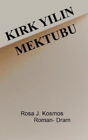 Kirk Yilin Mektubu von Kosmos,  Rosa Justitia