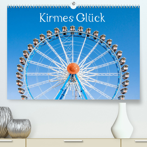 Kirmes Glück (Premium, hochwertiger DIN A2 Wandkalender 2022, Kunstdruck in Hochglanz) von Scherf,  Dietmar