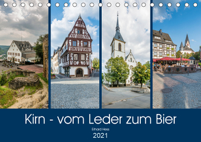 Kirn – vom Leder zum Bier (Tischkalender 2021 DIN A5 quer) von Hess,  Erhard