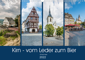 Kirn – vom Leder zum Bier (Wandkalender 2022 DIN A3 quer) von Hess,  Erhard