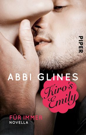 Kiro’s Emily – Für immer von Glines,  Abbi, Kubis,  Lene, Lichtblau,  Heidi