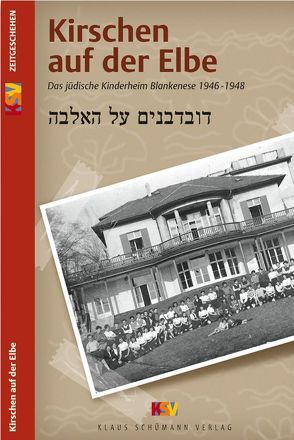 Kirschen auf der Elbe von Krück,  Alice, Nathan,  Michael K., Verein z. Erforschung d. Geschichte d. Juden in Blankenese