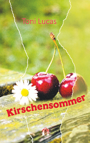 Kirschensommer von Lucas,  Toni