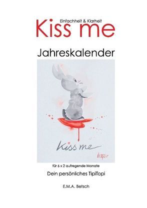 Kiss me von Betsch,  Elisabeth