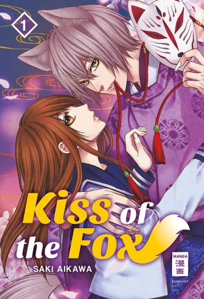 Kiss of the Fox 01 von Aikawa,  Saki, Okada-Willmann,  Yayoi