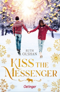 Kiss the Messenger von Olshan,  Ruth