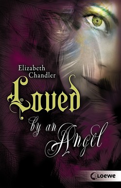 Kissed by an Angel 2 – Loved by an Angel von Chandler,  Elizabeth, Max,  Claudia