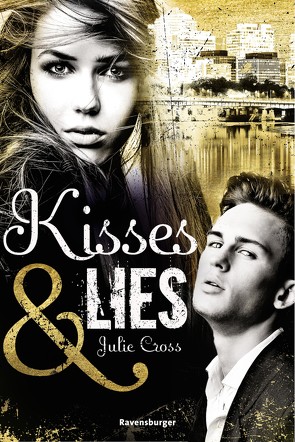 Kisses & Lies von Cross,  Julie, Jaekel,  Franziska