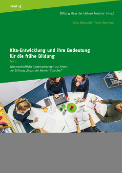 Kita-Entwicklung – Ansätze und Konzepte für Organisationsentwicklung in der frühen Bildung von Ballaschk,  Itala, Strehmel,  Petra