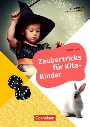 Kita-Praxis – einfach machen! – Kreativität und Spielen / Zaubertricks für Kita-Kinder von Smutny,  Erhard Josef