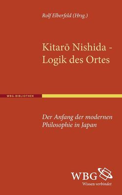 Kitaro Nishida, Logik des Ortes von Elberfeld,  Rolf, Nishida,  Kitarô