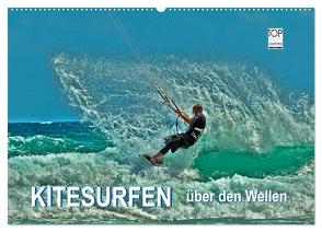 Kitesurfen – über den Wellen (Wandkalender 2024 DIN A2 quer), CALVENDO Monatskalender von Roder,  Peter