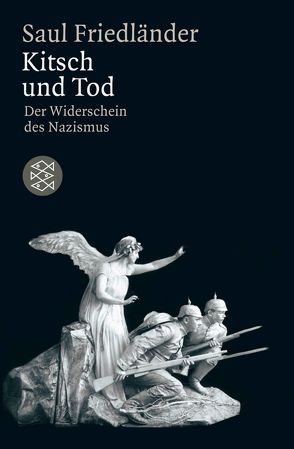 Kitsch und Tod von Friedländer,  Saul, Grendacher,  Martin