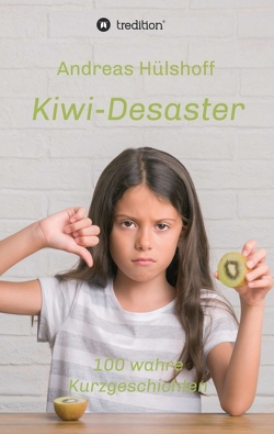 Kiwi-Desaster von Hülshoff,  Andreas