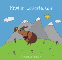 Kiwi in Lederhosen von Polkinghorne (Co-Illustration),  Gavin, Ullrich,  Susanne