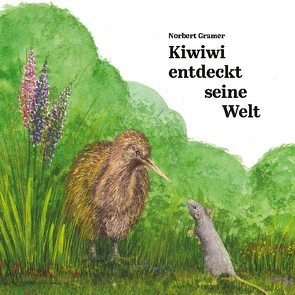 Kiwiwi entdeckt seine Welt von Gramer,  Norbert