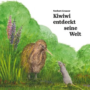 Kiwiwi entdeckt seine Welt von Gramer,  Norbert