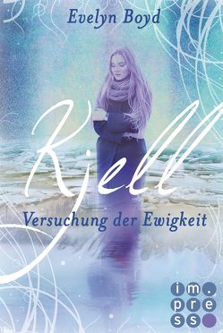 Kjell. Versuchung der Ewigkeit (Die Seerosen-Saga, Band 2) von Boyd,  Evelyn