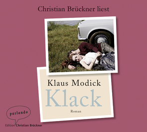 Klack von Brückner,  Christian, Modick,  Klaus