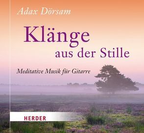 Klänge aus der Stille von Dörsam,  Adax