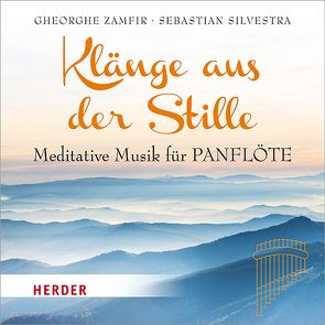 Klänge aus der Stille von Silvestra,  Sebastian, Zamfir,  Gheorghe