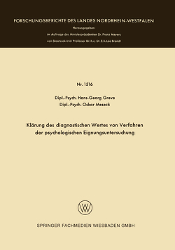 Klärung des diagnostischen Wertes von Verfahren der psychologischen Eignungsuntersuchung von Greve,  Hans-Georg, Meseck,  Oskar