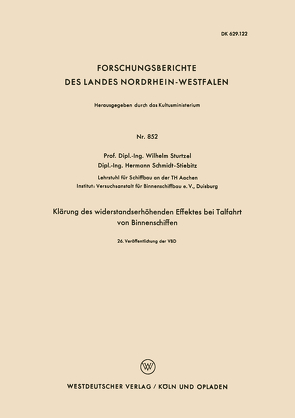 Klärung des widerstandserhöhenden Effektes bei Talfahrt von Binnenschiffen von Sturtzel,  Wilhelm