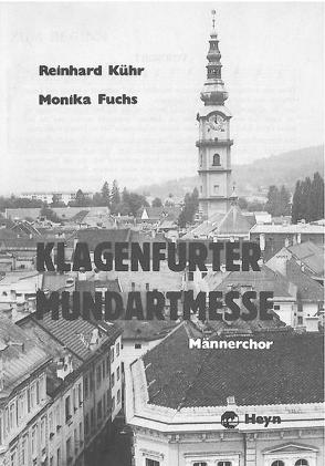 Klagenfurter Mundartmesse von Fuchs,  Monika, Kühr,  Reinhard