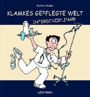 Klamkes gepflegte Welt von Klamke,  Bastian