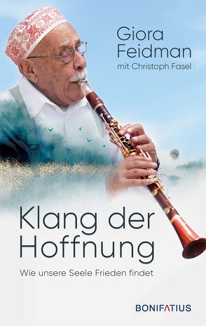 Klang der Hoffnung von Fasel,  Christoph, Feidman,  Giora