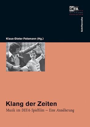 Klang der Zeiten von Felsmann,  Klaus D